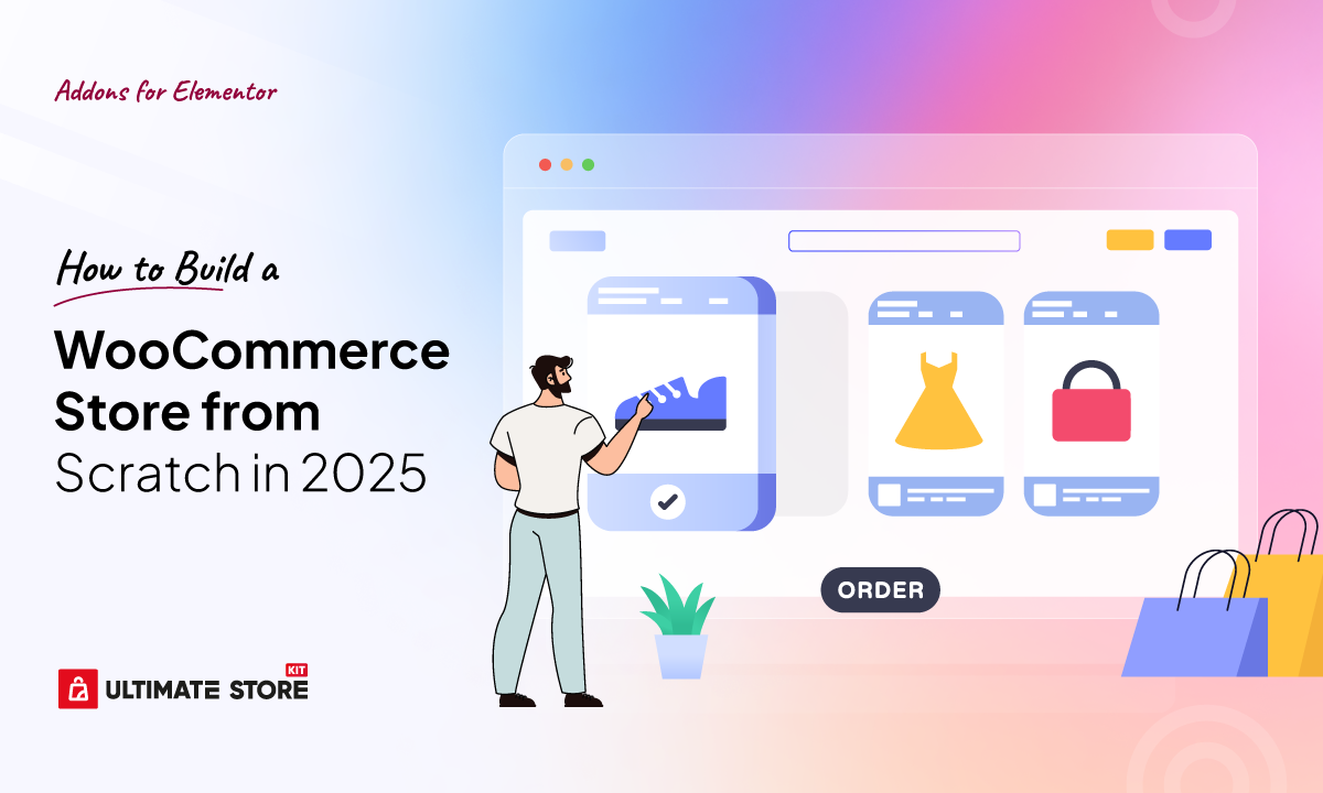 How to Build a WooCommerce Store from Scratch in 2025