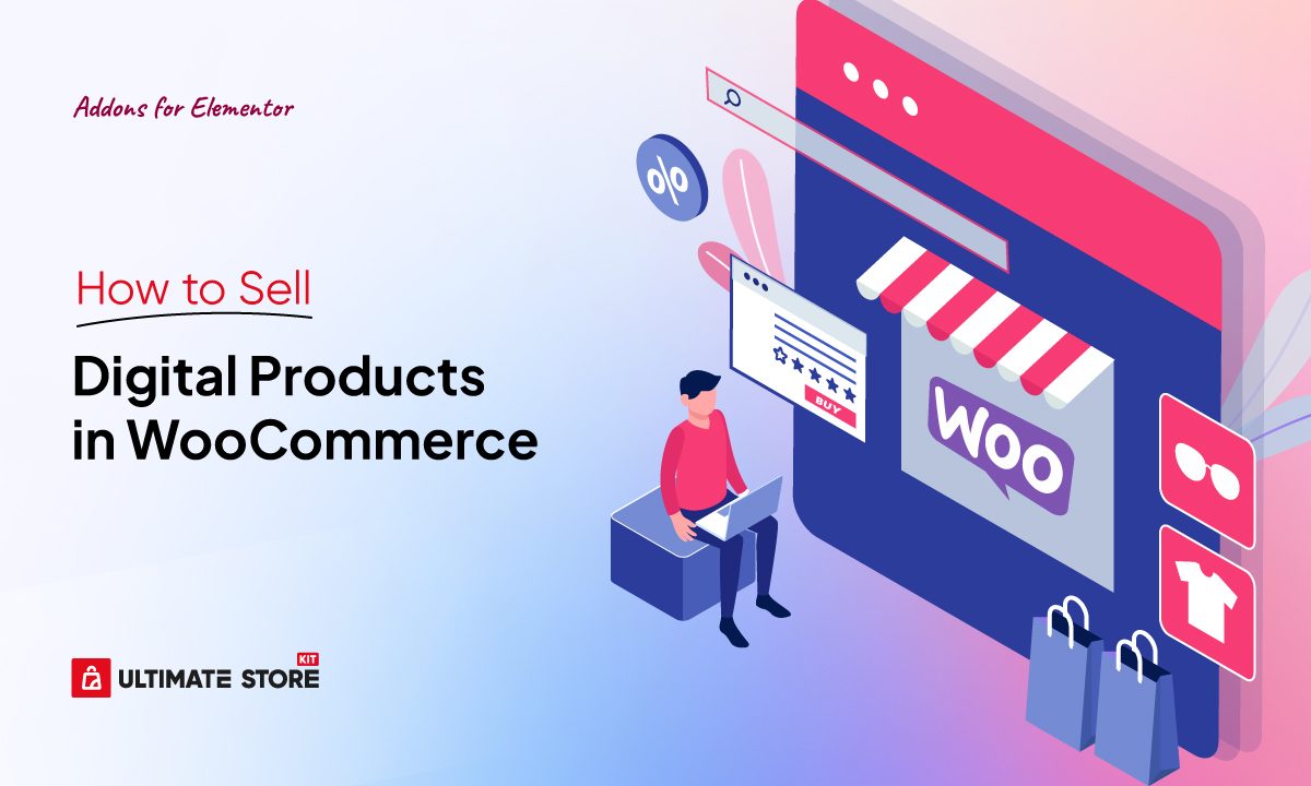 How to Sell Digital Products in WooCommerce