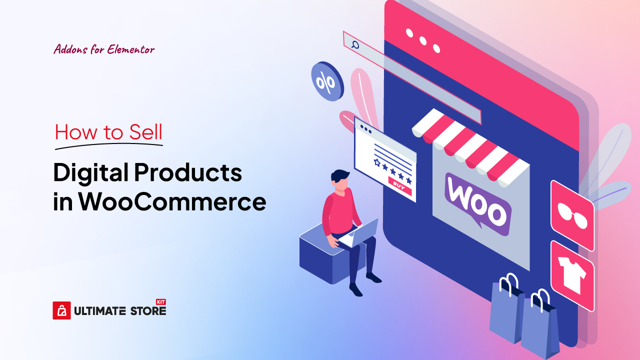 How to Sell Digital Products in WooCommerce