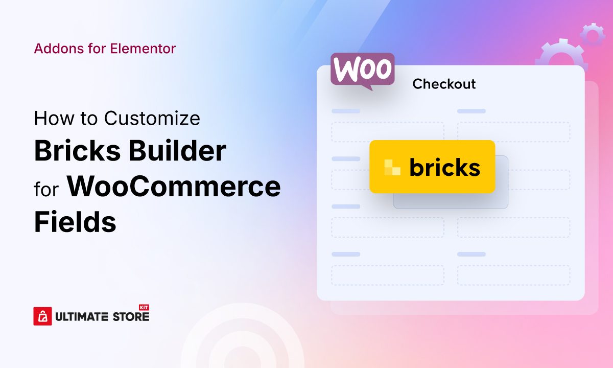 How to Customize Bricks Builder for WooCommerce Fields (No Code Needed)